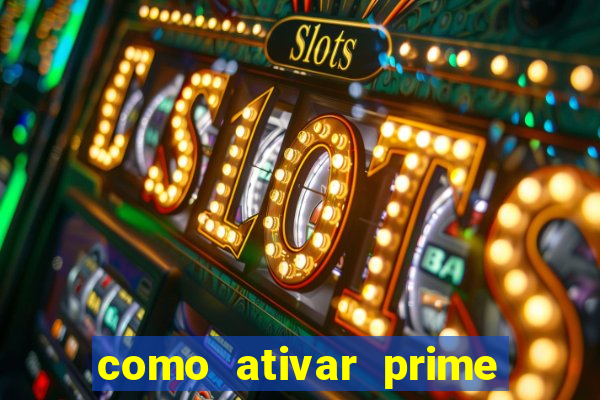 como ativar prime video tim